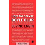 LIDER ÖYLE OLMAZ BÖYLE OLUR - SEVİNÇ ENGIN