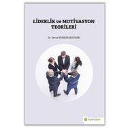 Liderlik ve Motivasyon Teorileri - Yavuz Korkmazyürek