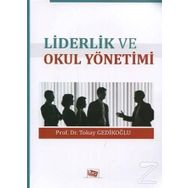 Liderlik ve Okul Yönetimi - Okay Gedikoğlu