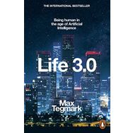 Life 3.0 - Being Human In The Age Of Artificial Intelligence - Max Tegmark