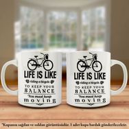 Life İs Like Riding A Bicycle Tasarım Kupa Bardak