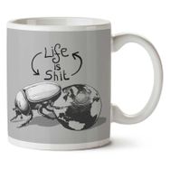 Life is Shit Dung Beetle Rolling the World Baskılı Kupa