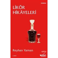 Likör Hikayeleri - Reyhan Yaman