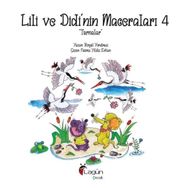 Lili ve Didi'nin Maceraları 4 Turnalar Birgül Yorulmaz