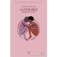 Lilith'in Dölü - Octavia E. Butler