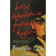 LILLY APHRODITE'IN FIRTINALI HAYATI - BEATRICE COLIN