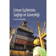 Liman İşçilerinin Sağlığı ve Güvenliği - Emirali Karadoğan