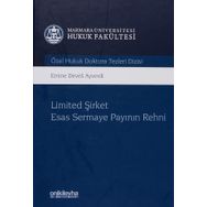 Limited Şirket Esas Sermaye Payının Rehni - Emine Develi Ayverdi