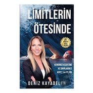 Limitlerin Ötesinde - Deniz Kayadelen