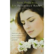 LIR SUSUNCAYA KADAR - IŞIN ÖZDEMİR
