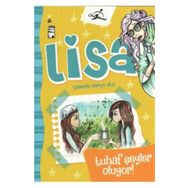 Lisa - Tuhaf Şeyler Oluyor ! - Yasemin Derya Aka