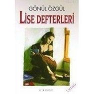 LISE DEFTERLERI - GÖNÜL ÖZGÜL
