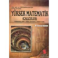 Lise Son ve Üniversiteler İçin Yüksek Matematik - Calculus - M. Cemal Oşkan