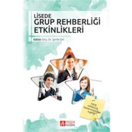 Lisede Grup Rehberliği Etkinlikleri - Sare Terzi Ayşegül Şahin Bekir Erol Bilgen Tekcan Nazife Üzbe Atalay Neşe Kurt Demirbaş Şerife Işık Ümre Kaynak