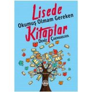 Lisede Okumuş Olmam Gereken Kitaplar - Deniz Çakmakkaya