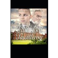 LITTLE LORD FAUNTLEROY - FRANCES HODGSON BURNETT