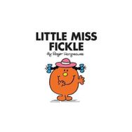 Little Miss Fickle - Roger Hargreaves