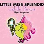 Little Miss Splendid And The Princess Roger Hargreaves