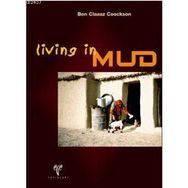 LIVING IN MUD - BEN CLAASZ COOCKSON