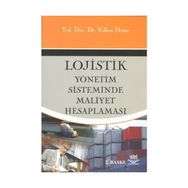 LOGISTIK YÖNETİM SISTEMINDE MALIYET HESAPLAMASI - VOLKAN DEMIR