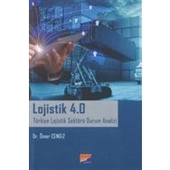 Lojistik 4.0 Türkiye Lojistik Sektörü Durum Analizi - Ömer Cengiz