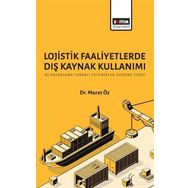Lojistik Faaliyetlerde Dış Kaynak Kullanımı - Murat Öz