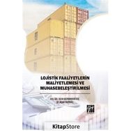 Lojistik Faaliyetlerin Maliyetlemesi Ve Muhasebeleştirilmesi - Azize Kahramani Koç
