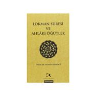 LOKMAN SURESI VE AHLAKI ÖĞÜTLER - MUHSIN DEMIRCI