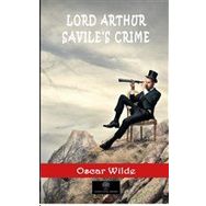 Lord Arthur Savile's Crime and Other Stories - Oscar Wilde