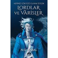 Lordlar ve Varisler - Hepimiz Gökyüzü Olmak İstedik - N.G. Kabal