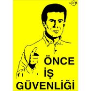 Lorex LR-IS006 Önce İş Güvenliği PVC Uyarı Levhası
