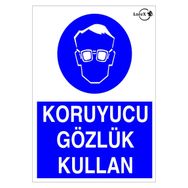 Lorex LR-IS200 Koruyucu Gözlük Kullan Yazılı PVC Uyarı İkaz Levhası