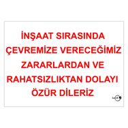 Lorex LR-IS3003 İnşaat Sırasında Çevremize Verdiğimiz Zararlardan ve Rahatsızlıklardan Dolayı Özür Dileriz İkaz Yazısı
