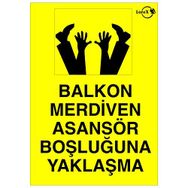 Lorex LR-IS3004 Asansör Boşluğuna Yaklaşma İş Güvenliği Uyarı İkaz Levhası