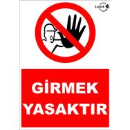 Lorex LR-IS6803 Girmek Yasaktır Yazılı PVC Uyarı İkaz Levhası