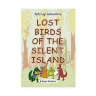 Lost Birds Of The Silent Island - Serkan Koç
