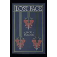 Lost Face - Jack London