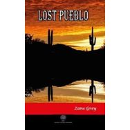 Lost Pueblo - Zane Grey