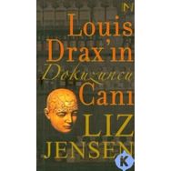 LOUIS DRAX'IN DOKUZUNCU CANI - LIZ JENSEN