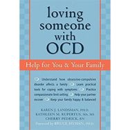 Loving Someone with OCD: Help for You and Your Family