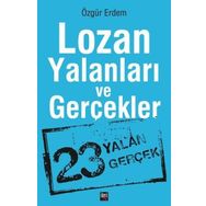 Lozan Yalanları ve Gerçekler - Özgür Erdem