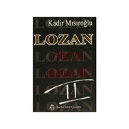 LOZAN ZAFER MI, HEZIMET MI? (CILT 2) - KADIR MISIROĞLU