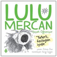 Lulu Mercan Hayatı Öğreniyor 2 Özkan Öze