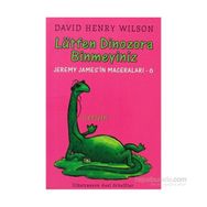 LÜTFEN DINOZORA BINMEYINIZ JEREMY JAMES'IN MACERALARI 6 - DAVID HENRY WILSON