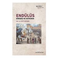 Lütfi Şeyban Endülüs: Direniş ve Soykırım
