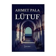 Lütuf - Ahmet Pala