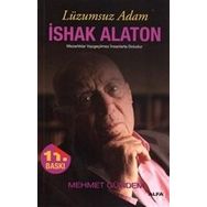 LÜZUMSUZ ADAM İSHAK ALATON - MEHMET GÜNDEM