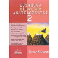 LÜZUMSUZ BILGILER ANSIKLOPEDISI 2 - TAMER KORUGAN