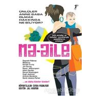 MA-AILE ÜNLÜLER ANNE BABA OLMAK HAKKINDA NE BILIYOR? - CINDY PEARLMAN;JILL KRAMER