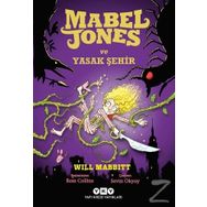 Mabel Jones ve Yasak Şehir / Will Mabbitt